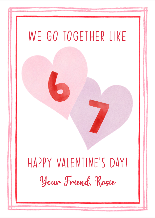 We Go Together Like 67