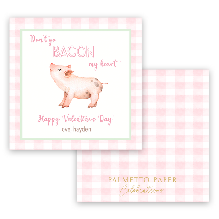 Don't Go Bacon My Heart (Pink) Valentine