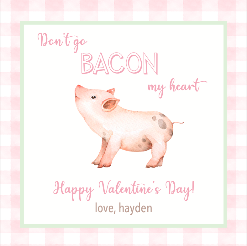 Don't Go Bacon My Heart (Pink) Valentine