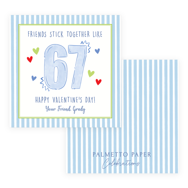 Friends Stick Together Like 67 (Blue)