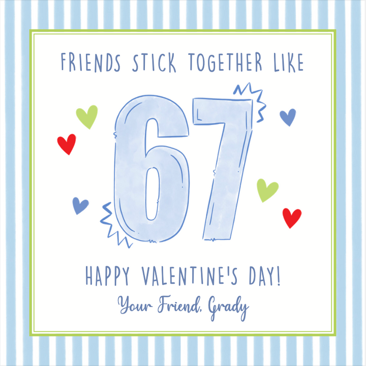 Friends Stick Together Like 67 (Blue)
