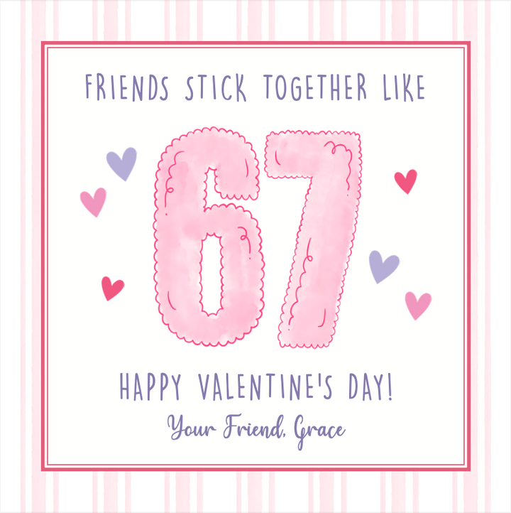Friends Stick Together Like 67 (Pink)